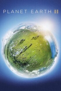 دانلود سریال Planet Earth II بدون سانسور دانلود سریال Planet Earth II بدون سانسور