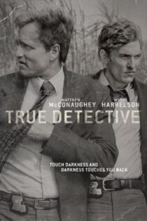 دانلود سریال True Detective بدون سانسور دانلود سریال True Detective بدون سانسور