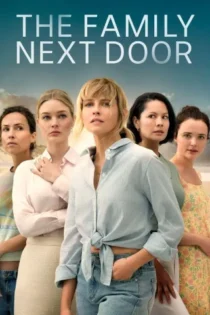 دانلود سریال The Family Next Door بدون سانسور