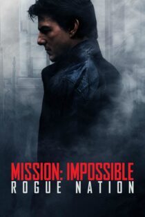 دانلود فیلم Mission: Impossible – Rogue Nation 2015 بدون سانسور با پخش آنلاین دانلود فیلم Mission: Impossible – Rogue Nation 2015 بدون سانسور با پخش آنلاین