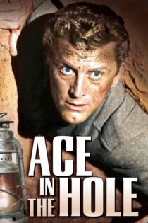 دانلود فیلم Ace in the Hole 1951 بدون سانسور با پخش آنلاین