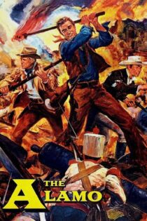 دانلود فیلم The Alamo 1960 بدون سانسور با پخش آنلاین