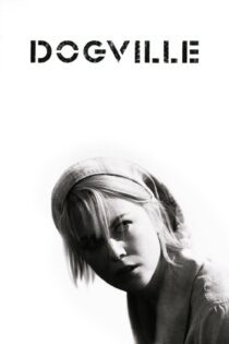 دانلود فیلم Dogville 2003 بدون سانسور با پخش آنلاین دانلود فیلم Dogville 2003 بدون سانسور با پخش آنلاین