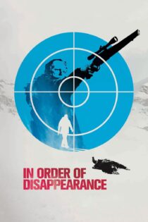 دانلود فیلم In Order of Disappearance 2014 بدون سانسور با پخش آنلاین دانلود فیلم In Order of Disappearance 2014 بدون سانسور با پخش آنلاین