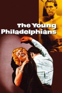 دانلود فیلم The Young Philadelphians 1959 بدون سانسور با پخش آنلاین