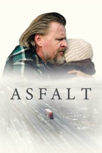 دانلود فیلم Asphalt 2023 بدون سانسور با پخش آنلاین دانلود فیلم Asphalt 2023 بدون سانسور با پخش آنلاین