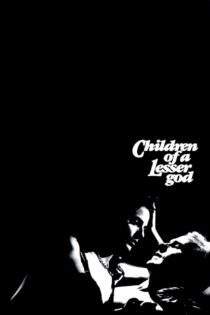 دانلود فیلم Children of a Lesser God 1986 بدون سانسور با پخش آنلاین