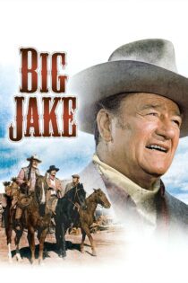 دانلود فیلم Big Jake 1971 بدون سانسور با پخش آنلاین