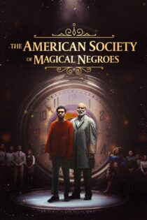 دانلود فیلم The American Society of Magical Negroes 2024 بدون سانسور با پخش آنلاین دانلود فیلم The American Society of Magical Negroes 2024 بدون سانسور با پخش آنلاین