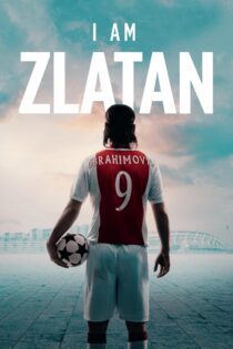 دانلود فیلم I Am Zlatan 2021 بدون سانسور با پخش آنلاین دانلود فیلم I Am Zlatan 2021 بدون سانسور با پخش آنلاین