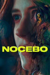 دانلود فیلم Nocebo 2022 بدون سانسور با پخش آنلاین