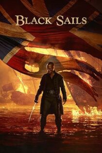 دانلود سریال Black Sails بدون سانسور دانلود سریال Black Sails بدون سانسور
