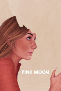 دانلود فیلم Pink Moon 2022 بدون سانسور