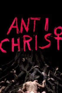 دانلود فیلم Antichrist 2009 بدون سانسور با پخش آنلاین دانلود فیلم Antichrist 2009 بدون سانسور با پخش آنلاین