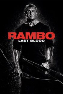 دانلود فیلم Rambo: Last Blood 2019 بدون سانسور با پخش آنلاین