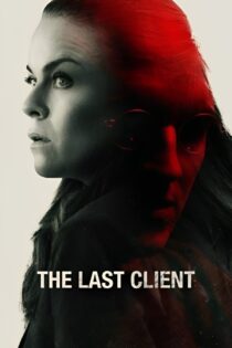 دانلود فیلم The Last Client 2022 بدون سانسور با پخش آنلاین