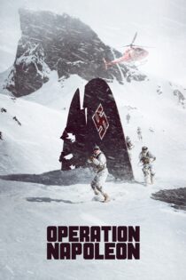 دانلود فیلم Operation Napoleon 2023 بدون سانسور با پخش آنلاین دانلود فیلم Operation Napoleon 2023 بدون سانسور با پخش آنلاین