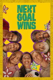 دانلود فیلم Next Goal Wins 2023 بدون سانسور با پخش آنلاین