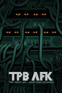 دانلود فیلم TPB AFK: The Pirate Bay Away from Keyboard 2013 بدون سانسور با پخش آنلاین دانلود فیلم TPB AFK: The Pirate Bay Away from Keyboard 2013 بدون سانسور با پخش آنلاین