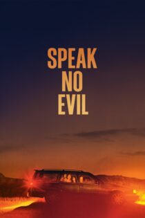 دانلود فیلم Speak No Evil 2022 بدون سانسور با پخش آنلاین دانلود فیلم Speak No Evil 2022 بدون سانسور با پخش آنلاین
