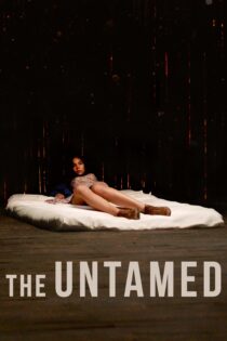 دانلود فیلم The Untamed 2016 بدون سانسور با پخش آنلاین دانلود فیلم The Untamed 2016 بدون سانسور با پخش آنلاین