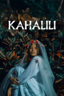 دانلود فیلم Kahalili 2023 بدون سانسور با پخش آنلاین