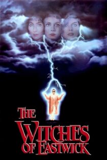 دانلود فیلم The Witches of Eastwick 1987 بدون سانسور با پخش آنلاین دانلود فیلم The Witches of Eastwick 1987 بدون سانسور با پخش آنلاین