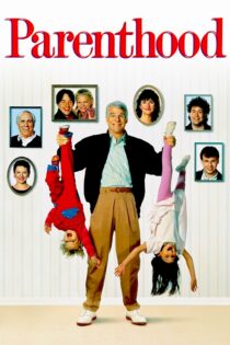 دانلود فیلم Parenthood 1989 بدون سانسور با پخش آنلاین