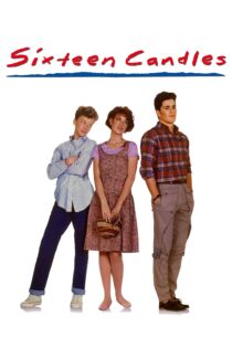 دانلود فیلم Sixteen Candles 1984 بدون سانسور با پخش آنلاین