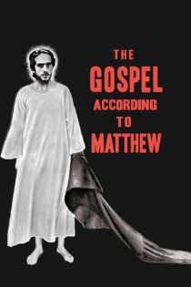 دانلود فیلم The Gospel According to St. Matthew 1964 بدون سانسور با پخش آنلاین دانلود فیلم The Gospel According to St. Matthew 1964 بدون سانسور با پخش آنلاین