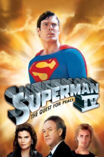 دانلود فیلم Superman IV: The Quest for Peace 1987 بدون سانسور با پخش آنلاین دانلود فیلم Superman IV: The Quest for Peace 1987 بدون سانسور با پخش آنلاین