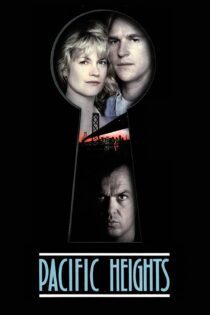 دانلود فیلم Pacific Heights 1990 بدون سانسور با پخش آنلاین