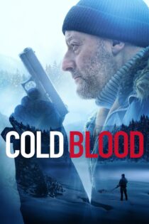 دانلود فیلم Cold Blood 2019 بدون سانسور با پخش آنلاین