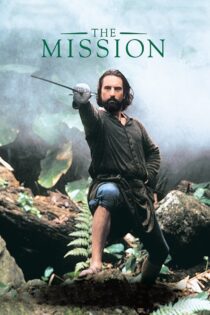 دانلود فیلم The Mission 1986 بدون سانسور با پخش آنلاین