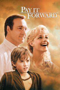 دانلود فیلم Pay It Forward 2000 بدون سانسور با پخش آنلاین