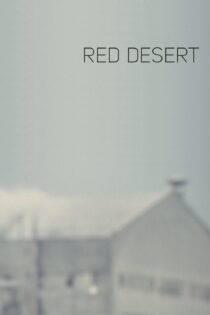 دانلود فیلم Red Desert 1964 بدون سانسور با پخش آنلاین دانلود فیلم Red Desert 1964 بدون سانسور با پخش آنلاین