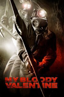 دانلود فیلم My Bloody Valentine 2009 بدون سانسور با پخش آنلاین