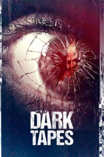 دانلود فیلم The Dark Tapes 2016 بدون سانسور با پخش آنلاین