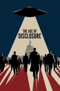 دانلود فیلم The Age of Disclosure 2025 بدون سانسور