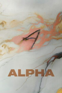 دانلود فیلم Alpha 2025 بدون سانسور