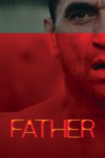 دانلود فیلم Father 2025 بدون سانسور