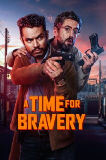 دانلود فیلم La hora de los valientes 2025 بدون سانسور