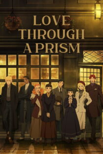 دانلود انیمه Love Through a Prism بدون سانسور