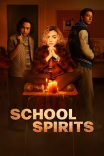 دانلود سریال School Spirits بدون سانسور
