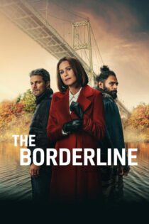 دانلود سریال The Borderline بدون سانسور