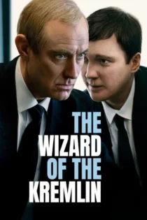 دانلود فیلم The Wizard of the Kremlin 2025 بدون سانسور