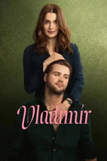 دانلود سریال Vladimir بدون سانسور دانلود سریال Vladimir بدون سانسور