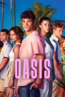 دانلود سریال Oasis بدون سانسور
