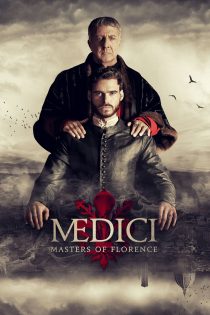دانلود سریال Medici: Masters of Florence بدون سانسور