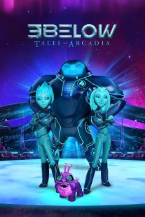 دانلود سریال 3Below: Tales of Arcadia بدون سانسور